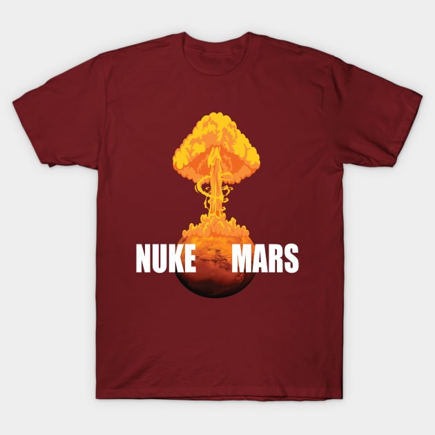 Nuke Mars T-Shirt by nerdyswag